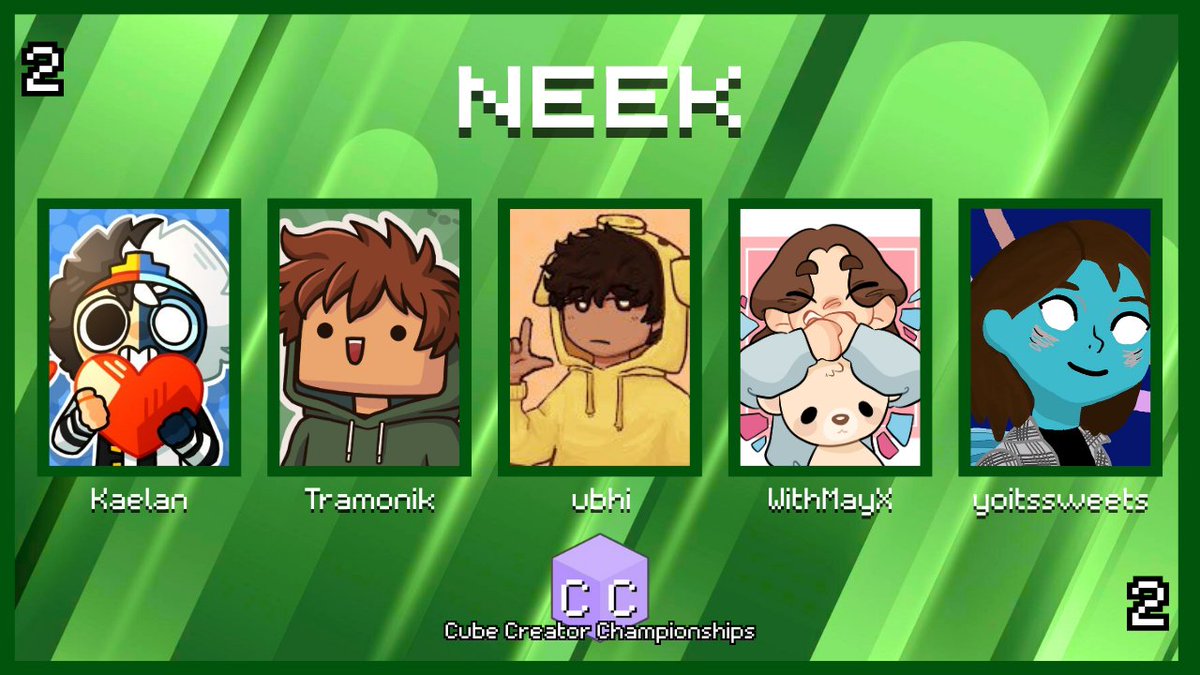 CubeChamps's tweet image. These guys probably VOD reviewed every game...
Announcing "Neek" for Cube Creator Championships 2!
@KaelanF2
@tramonik
@ubhilmao
@WithMayX
@yoitssweets
Watch them in Cube Creator Championships 2 on August 3rd at 6pm BST!