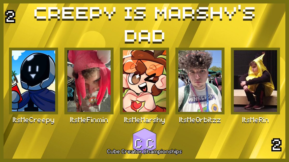 CubeChamps's tweet image. Why does Creepy have four children? Why is there four of Marshy??
Announcing "Creepy is Marshy's Dad" for Cube Creator Championships 2!
@CreepyBrawler_
@Finmin_
@ItsMeMarshy_
@InsaneOrbitzz
@RinRaccoony
Watch them in Cube Creator Championships 2 on August 3rd at 6pm BST!