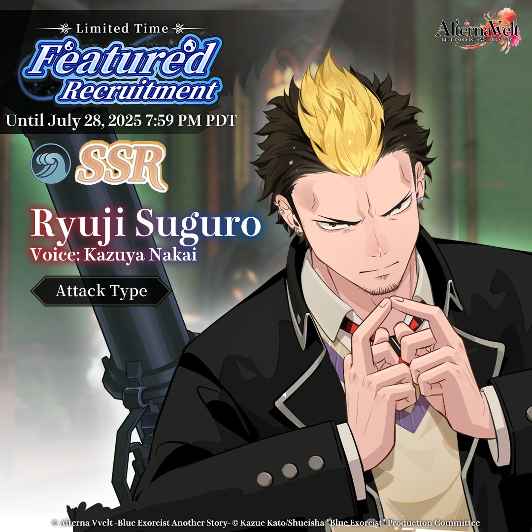BlueEx_game's tweet image. Featured Recruitment Now Available
SSR Ryuji Suguro
Element: Water
Type: Attack
📅Available until 7/28 7:59 PM PDT
👇Download #AlternaVvelt now!
bit.ly/downloadvvelt
#BlueExorcist