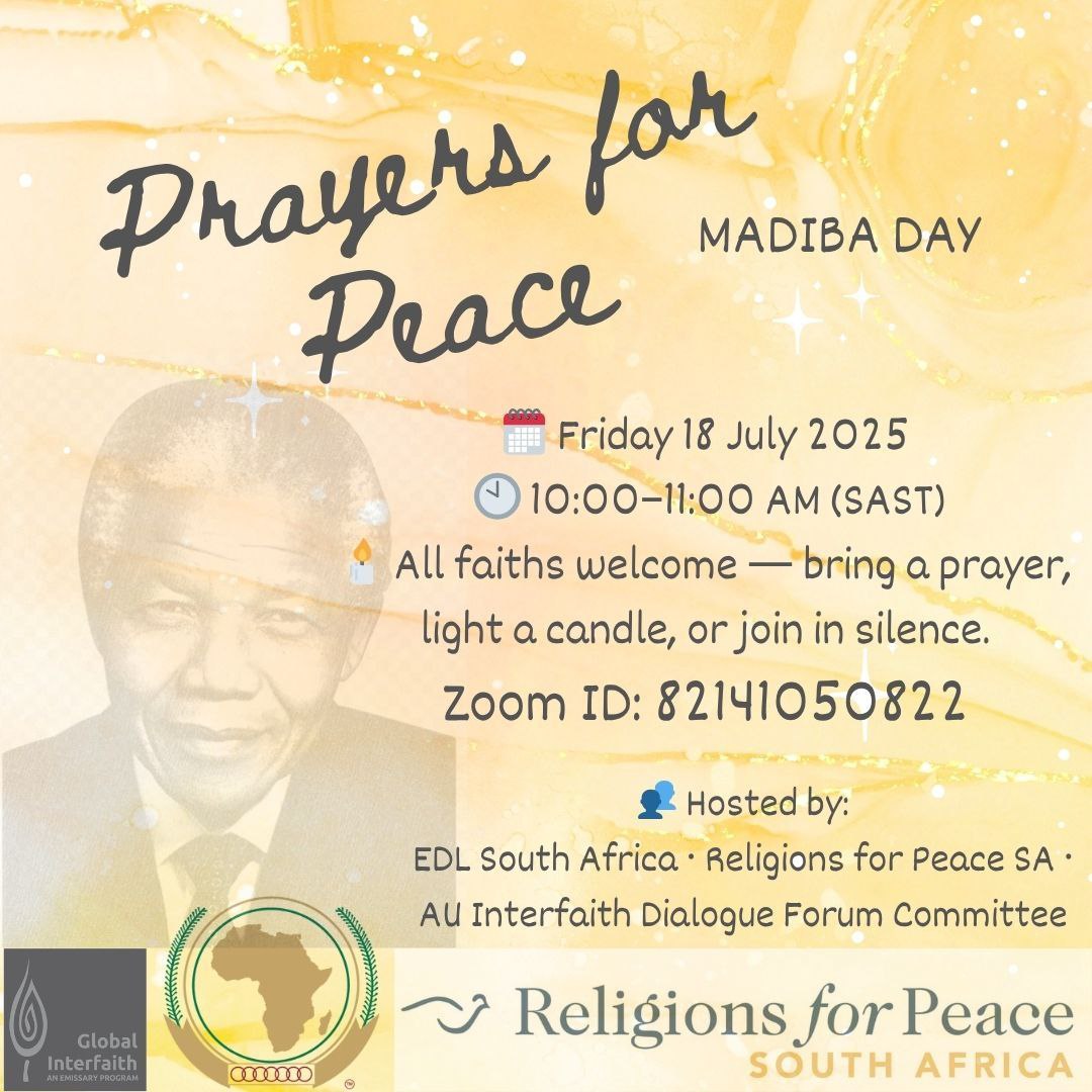 Religions4S's tweet image. 🕊️ Prayers for Peace: Madiba Day 2025 🌍
18 July | 10:00–11:00 AM (SAST) | Online on Zoom
In the spirit of Nelson Mandela’s legacy of peace, justice, and unity, join us for an hour of interfaith prayers and reflections for peace in South Africa, Africa, and the world. @acrl_rfp