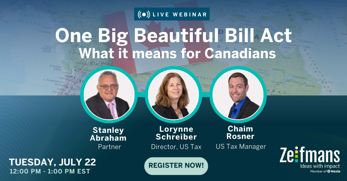 What does the proposed One Big Beautiful Bill Act mean? Join the Zeifmans team for an informative session where our US Tax experts will unpack the key changes and their potential impact on individuals and businesses north of the border.

Full details and registrations can …