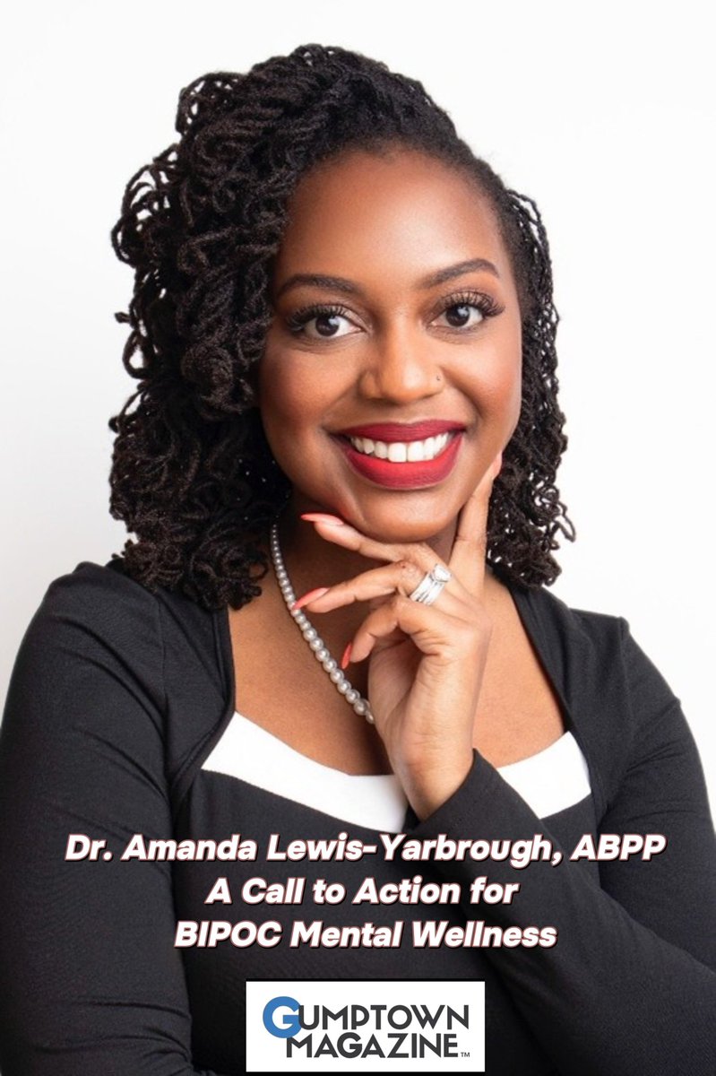 GumpMag's tweet image. Dr. Amanda Lewis-Yarbrough, ABPP gives call to action for #BIPOC Mental Wellness. #MentalHealth
#mentalwellness gumptownmag.com/healing-across…