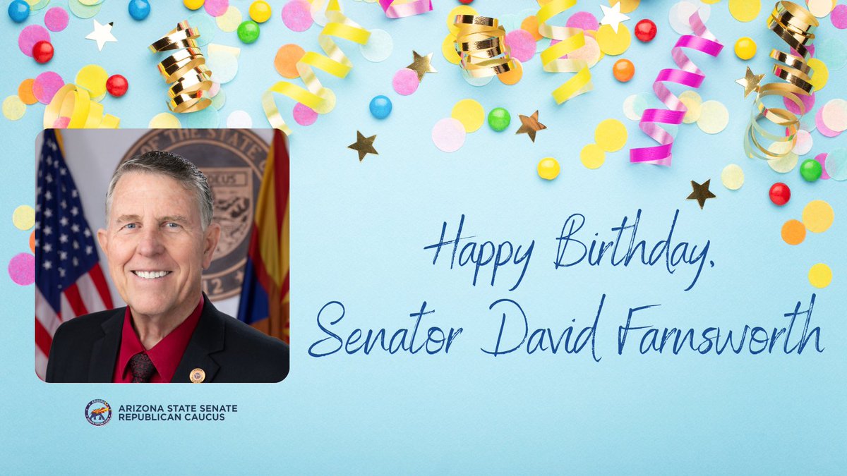 AZSenateGOP's tweet image. 🎉Happy Birthday, Senator @DaveFarnsworth_!
Senate Republicans are grateful for your leadership and the heart you bring to everything you do for the state of Arizona. Cheers to a wonderful year ahead!