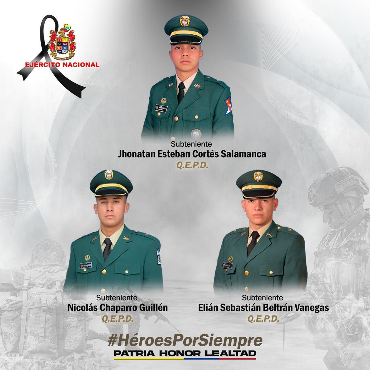 ¡𝗟𝗟𝗢𝗥𝗔𝗠𝗢𝗦 𝗔 𝗡𝗨𝗘𝗦𝗧𝗥𝗢𝗦 𝗦𝗢𝗟𝗗𝗔𝗗𝗢𝗦! En nombre de los 186.00O policías de Colombia extendemos un abrazo fraterno de solidaridad y hermandad al <a href="/COL_EJERCITO/">Ejército Nacional de Colombia</a> por la muerte de tres héroes de la patria: subtenientes Jhonatan Esteban Cortés Salamanca, Nicolás