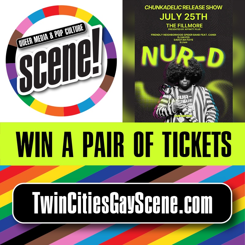 WIN TICKETS!
Visit TwinCitiesGayScene.com/subscribe and enter to win a pair of tickets! Good Luck!

#gayclub #dragshow #queer #drag #lesbian #dragqueen #gaypride #gayparty #gaylife #bisexual #gaynightlife #transgender #dancing #karaoke #happyhour #bingo #dragkings #brunch #dj #concert