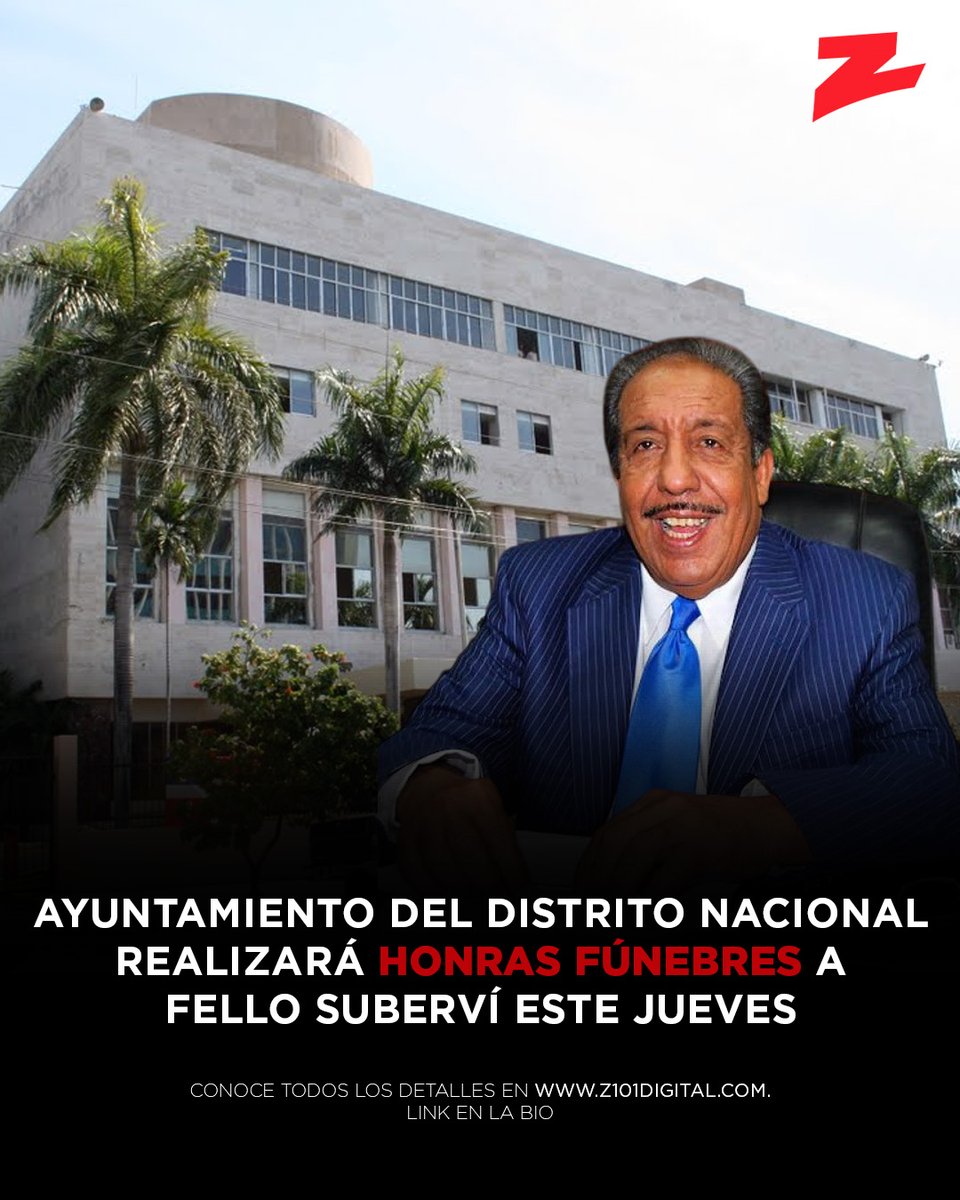 Ayuntamiento del Distrito Nacional realizará honras fúnebres a Fello Suberví este jueves 

Amplía la información en: z101digital.com/ayuntamiento-d…

#ZDigital #Z101 #Noticias #Nacional #AyuntamientoDN #HonrasFúnebres