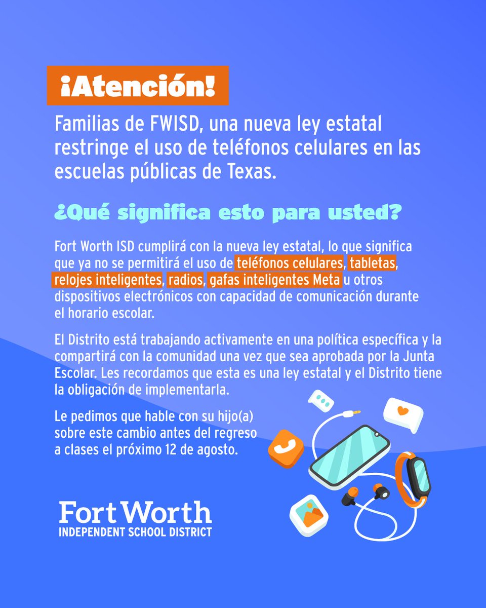 FortWorthISD's tweet image. A new Texas state law now restricts the use of cell phones and other communication devices in public schools, including tablets, smartwatches, radios, and Meta glasses.
✅ Talk to your child about this important change before the first day of school!