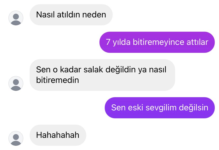 Hiçbir eski sevgilim bana sen salak değilsin demez