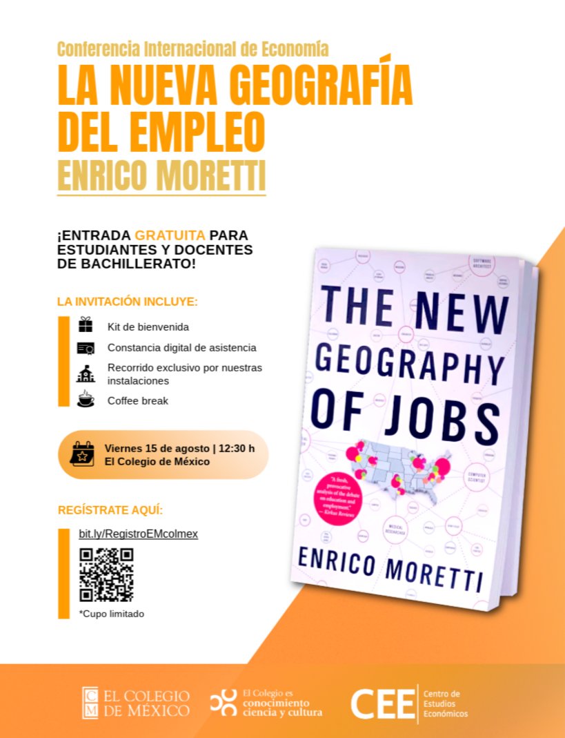 CEEColmex's tweet image. CONFERENCIA INTERNACIONAL | GRATUITA
¡Últimos lugares disponibles!
¿Quieres estudiar y aprender más sobre Economía? 🧐¡Asiste a la conferencia "La nueva geografía del empleo" por Enrico Moretti! de la @UCBerkeley
📆15-08-25 en @elcolmex
🖊¡Regístrate! forms.office.com/r/Jg4iACEzPB