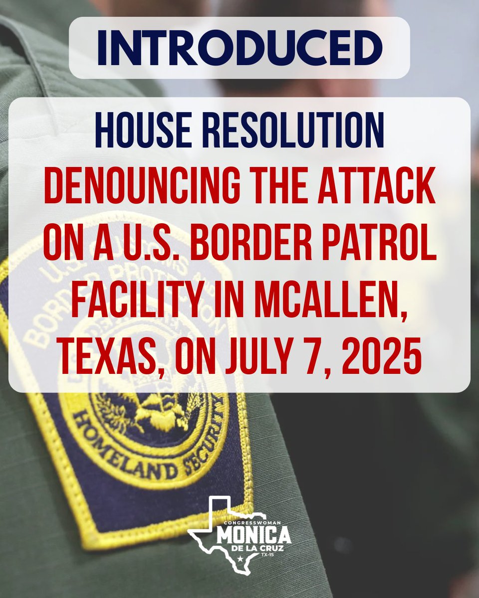 Rep. Monica De La Cruz (@repmonicadlc) on Twitter photo My heart is with Border Patrol agents and police officers following the attack on the McAllen Border Patrol annex facility. Proud to lead this effort to denounce the violence against our law enforcement and honor the brave men and women who put themselves in harm’s way to save My heart is with Border Patrol agents and police officers following the attack on the McAllen Border Patrol annex facility. Proud to lead this effort to denounce the violence against our law enforcement and honor the brave men and women who put themselves in harm’s way to save