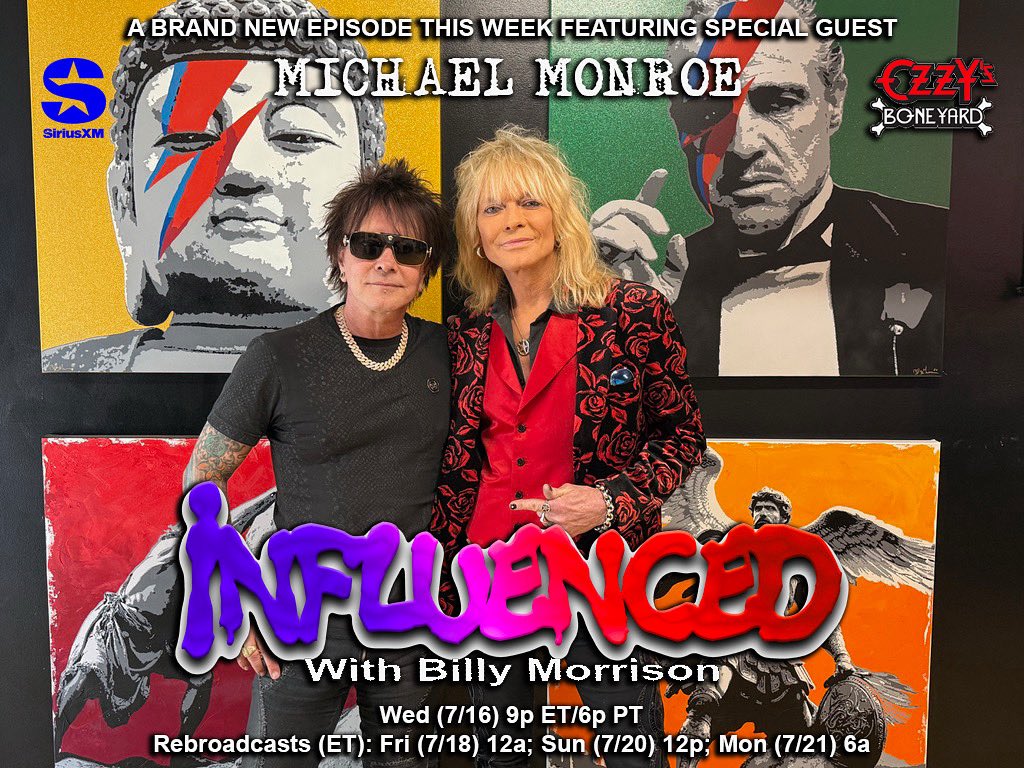 BillyMorrison's tweet image. A brand new episode of "Influenced" with @BillyMorrison airs this Wed (7/16) 9p ET/6p PT on @OzzysBoneyard @SIRIUSXM - and this show features special guest @michaelmonroe of Finnish glam punk pioneers Hanoi Rocks

Rebroadcasts (ET): Fri (7/18) 12a; Sun (7/20) 12p; Mon (7/21)