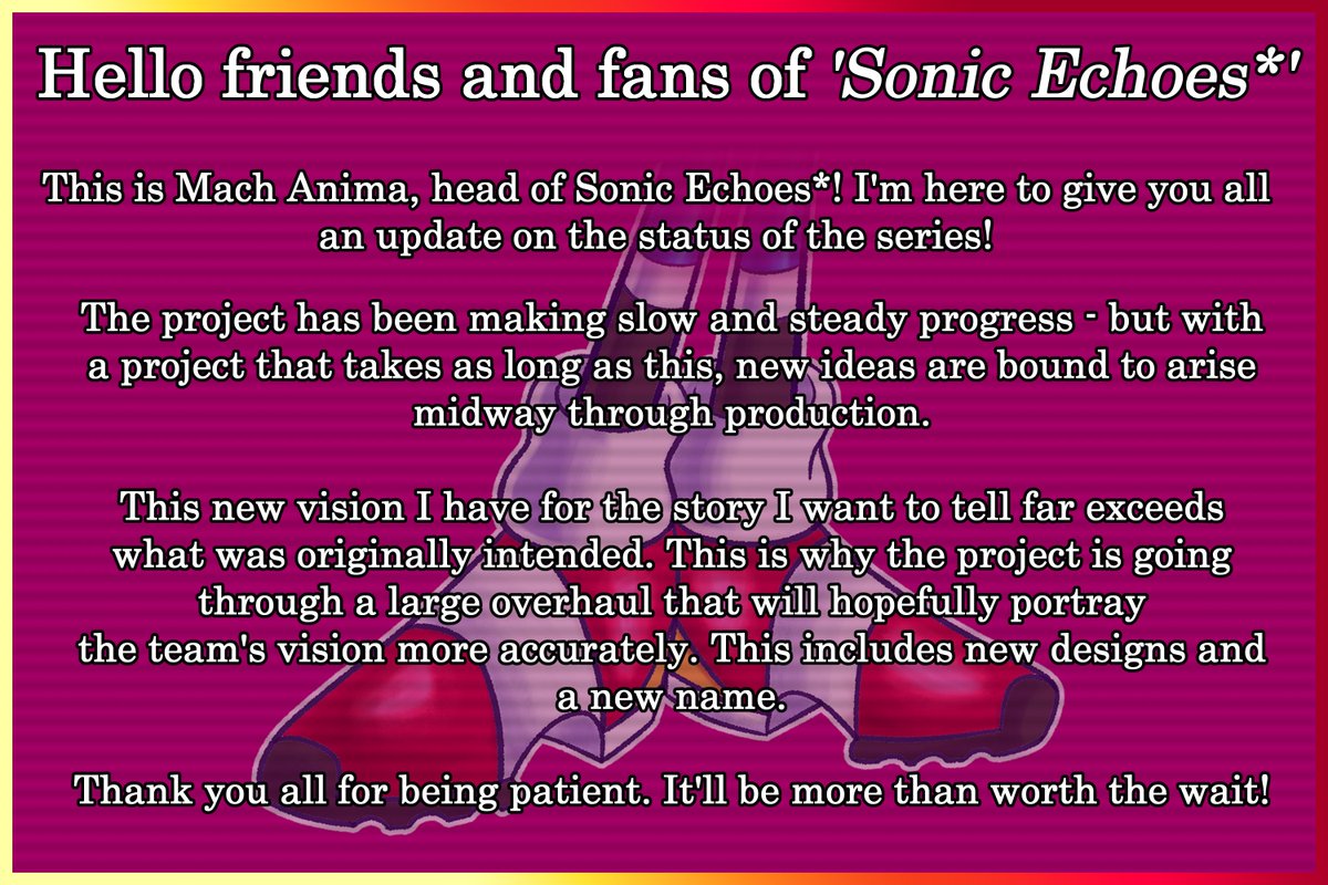 SonicEchoes_'s tweet photo. An update regarding Sonic Echoes*!

Thank you all for being so patient! https://t.co/18OV35J0yq