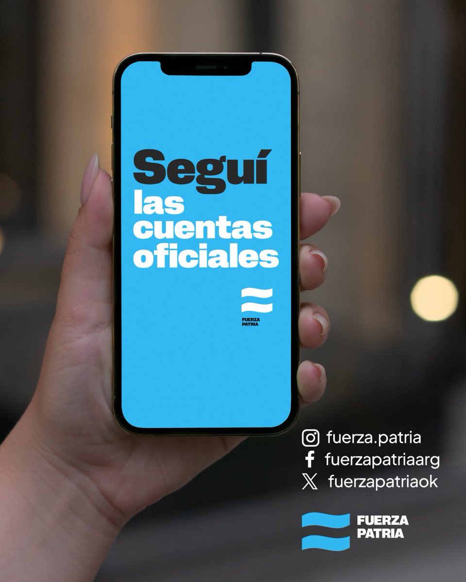 📲 Seguí las cuentas oficiales de Fuerza Patria