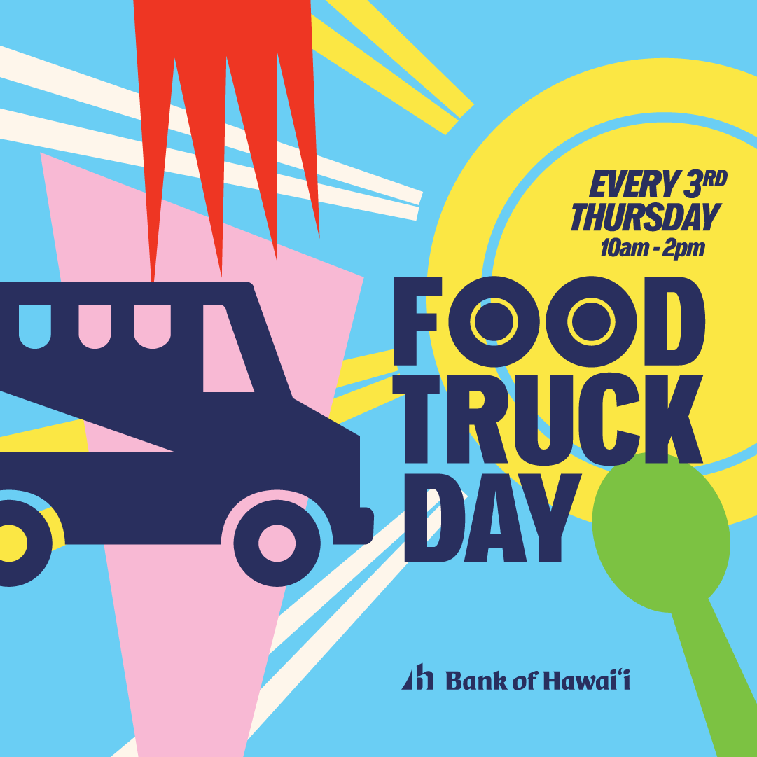 Food Trucks are back! Be sure to skip the home lunch on Thursday, July 17 and head to the corner of Bishop and King so you can grab a bite at Simply Ono, Streats of Aloha, or Jr's Jamaican Jerk!

And Bank of Hawaii employees, make sure to show your badge for a 20% discount!