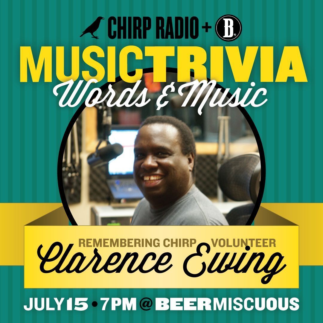 CHIRPRadio's tweet image. Tonight! DJ moimoi will host a special night of trivia to remember our dear departed friend & blog editor, Clarence Ewing. Raise a glass to Clarence at @Beermiscuous starting at 7pm.