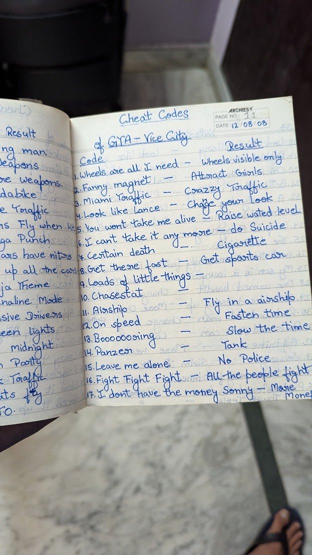 shivamxjha's tweet image. Discovered my 5th grade notebook where I used to note down GTA Vice City cheat codes
#6 still hits close to home