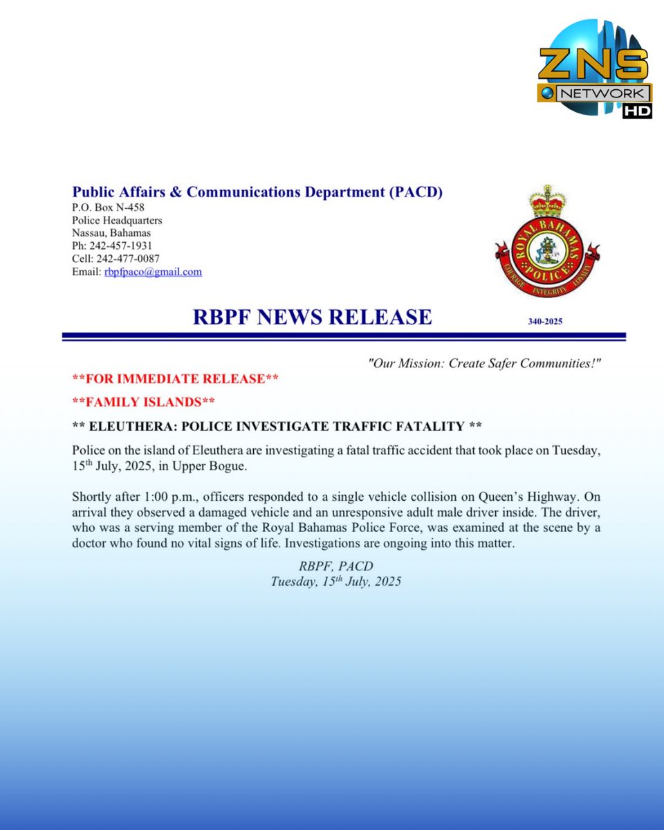 #trafficfatality - Police on Eleuthera are investigating a fatal traffic accident that occurred on Tuesday, July 15, 2025, in Upper Bogue.