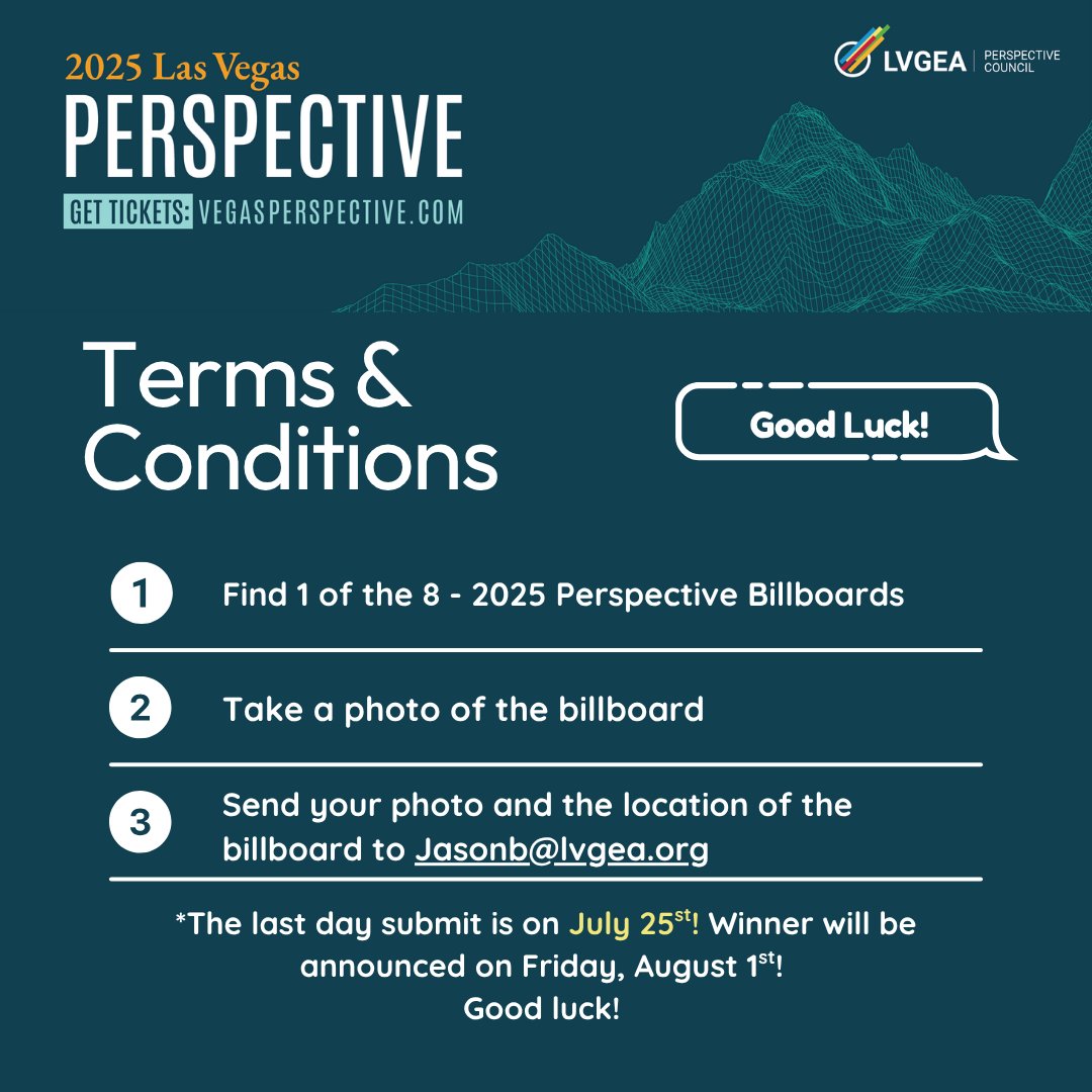 🚨 Photo Contest! 🚨 Spot 1 of 8 #Perspective2025 billboards, snap a safe pic, and email it + location to [Jasonb@lvgea.org](mailto:Jasonb@lvgea.org) by 7/25. 🎟️ 3 winners will be chosen at random to win a free ticket! Winners announced 8/1. #LVGEA #VegasContest #BillboardHunt