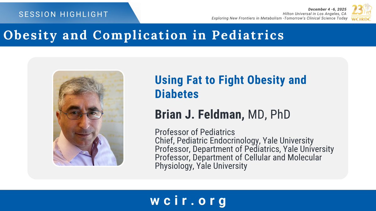 WCIRDC's tweet image. Introducing a new session on Obesity and Complication in Pediatrics, featuring Brian J. Feldman, MD, PhD as a speaker at the 23rd WCIRDC in December!
Register for #Discounted rates at wcir.org/registration and earn #CME credits.
#WCIRDC2025 #MedEd #MedicalEducation