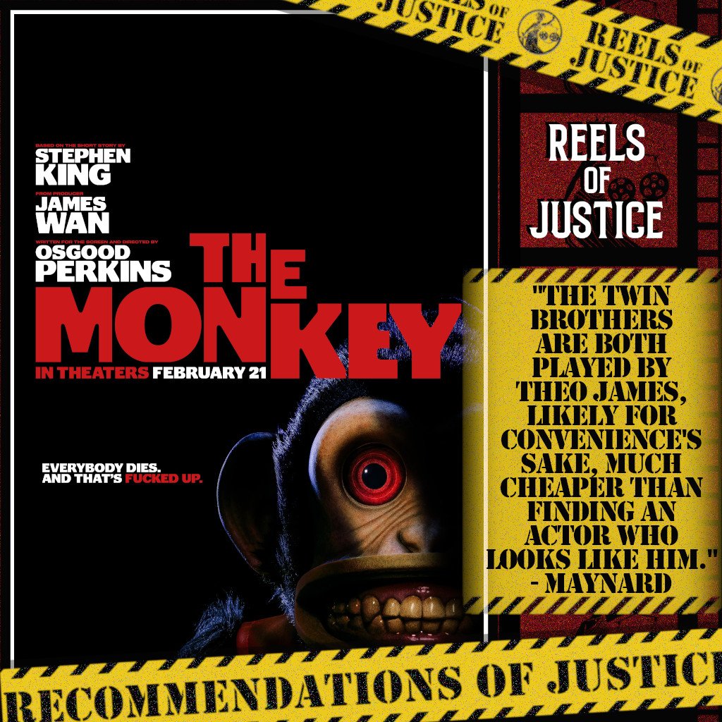 ReelsOfJustice's tweet image. "The twin brothers are both played by Theo James, likely for convenience's sake, much cheaper than finding an actor who looks like him." - @MaynardBangs, ‘The Monkey (2025)’
#RecommendationsofJustice #movie #movies #podcast #podcasts #podcasting #film #films #filmtwitter #cinema