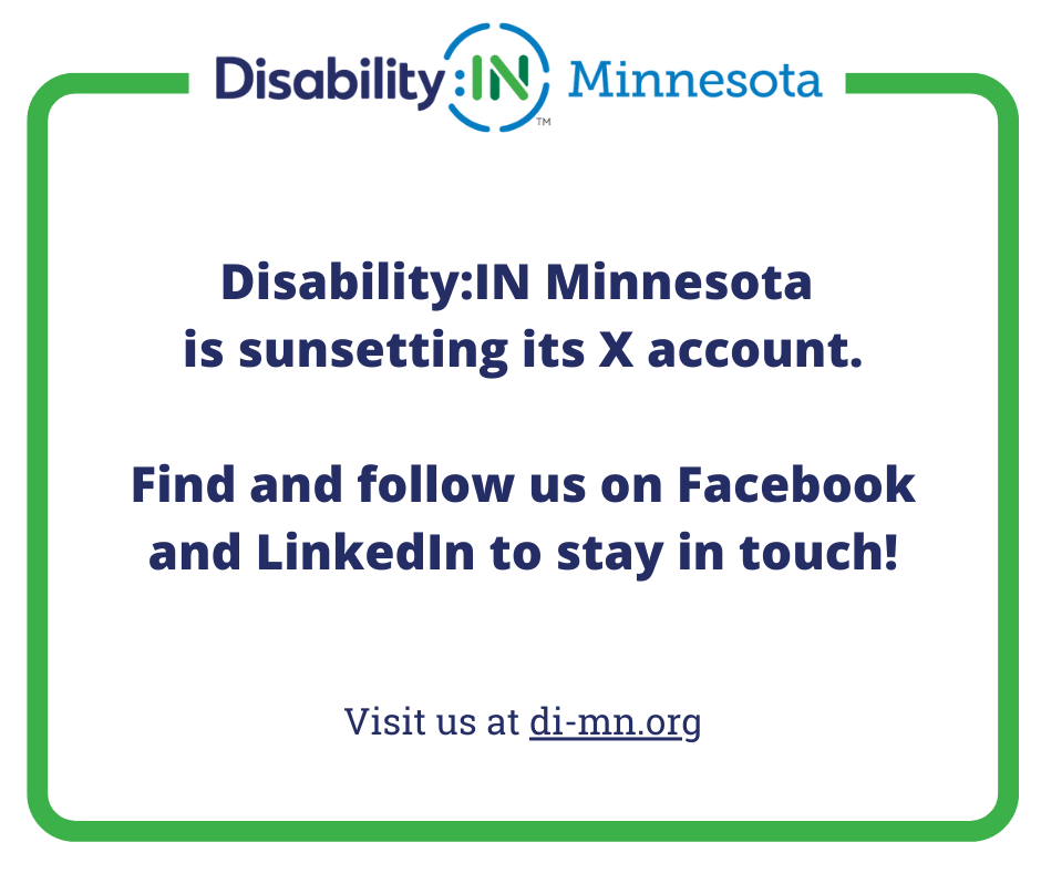 DIMinnesota's tweet photo. Today, Disability:IN Minnesota is sunsetting its X account. Find &amp; follow us on Facebook and LinkedIn to stay in touch! 

#DisabilityInclusion https://t.co/RGSDt4EtpJ