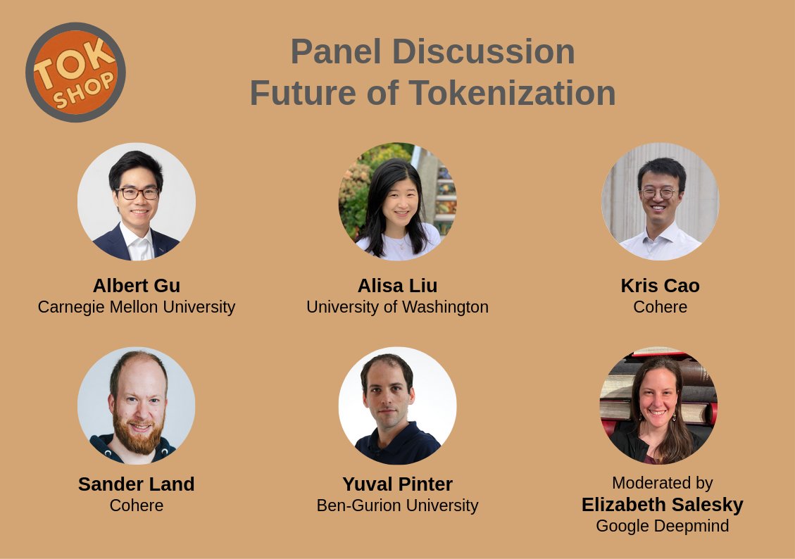 tokshop2025's tweet image. 🎤 Meet our expert panelists! Join Albert Gu, Alisa Liu, Kris Cao, Sander Land, and Yuval Pinter as they discuss the Future of Tokenization on July 18 at 3:30 PM at TokShop at #ICML2025.
