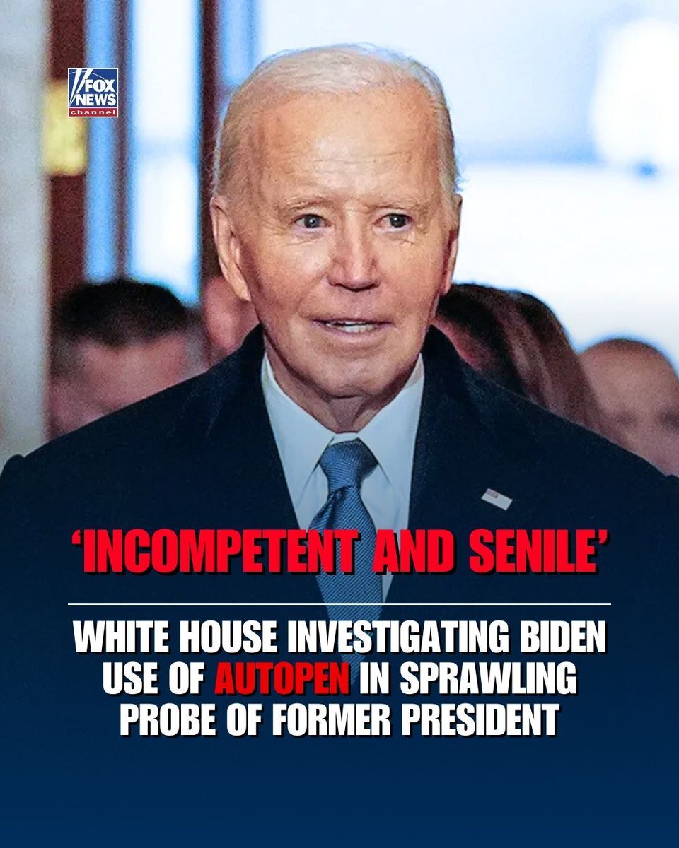 FoxNews's tweet photo. The @WhiteHouse has launched an investigation into former President @JoeBiden’s use of the autopen, as part of a sweeping probe into claims he “handed the power of the presidency to an autopen controlled by unelected leftist staffers.” https://t.co/6ZTigPL2uR