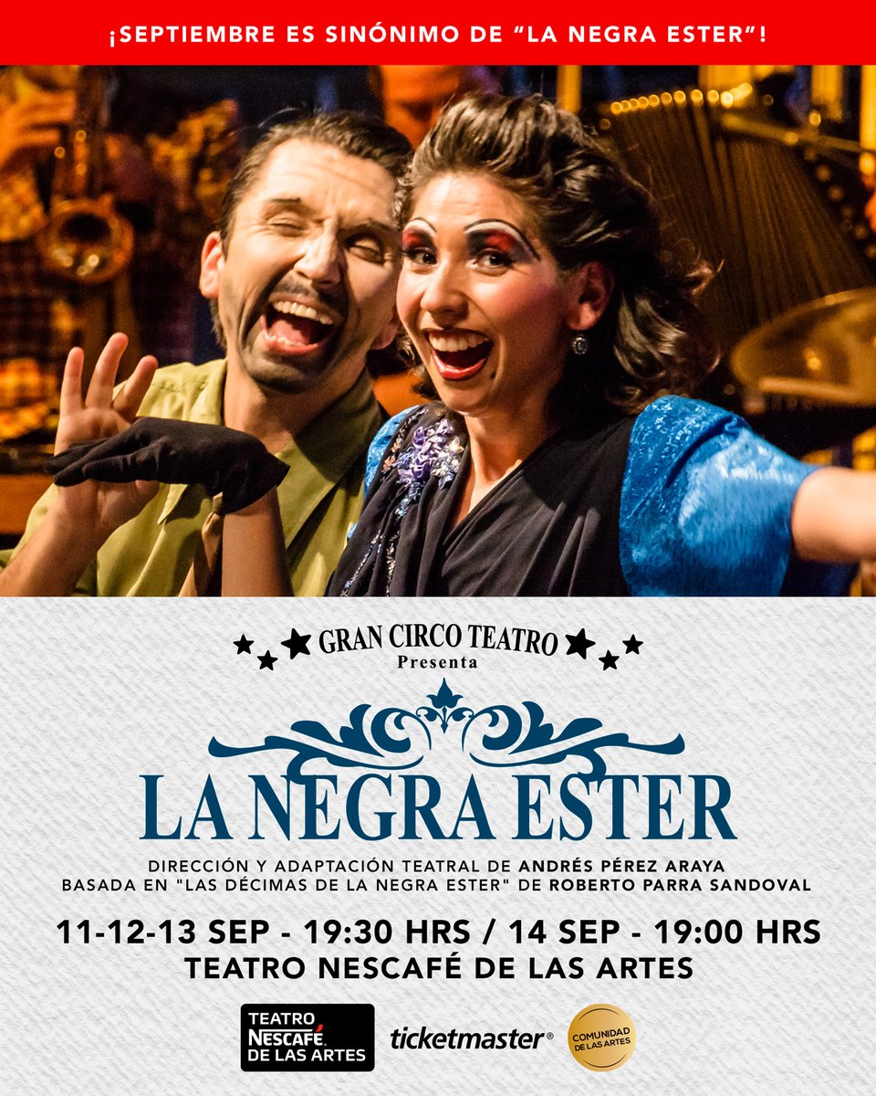 🎭 ¿Qué no puede faltar en septiembre? ¡La Negra Ester! ✨ La ilustre tradición que no se rinde regresa a @teatro_NESCAFE de la mano de Gran Circo Teatro  y las hermosas "luces del puerto" para celebrar las Fiestas Patrias, del 11 al 14 de septiembre.

ticketmaster.cl/event/la-negra…