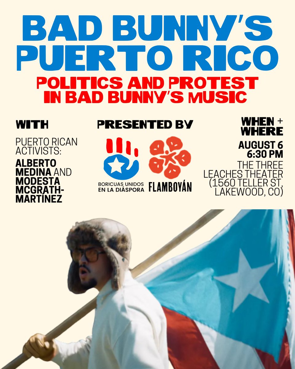 BUDPR's tweet image. Boricuas and friends in Colorado: Join us on August 6 for this conversation about Bad Bunny's Puerto Rico: the messages, symbolist, and connections to Puerto Rico's colonial struggles in @sanbenito's music.
Free and open to the public! Details + RSVP: budpr.org/bad_bunny_puer…