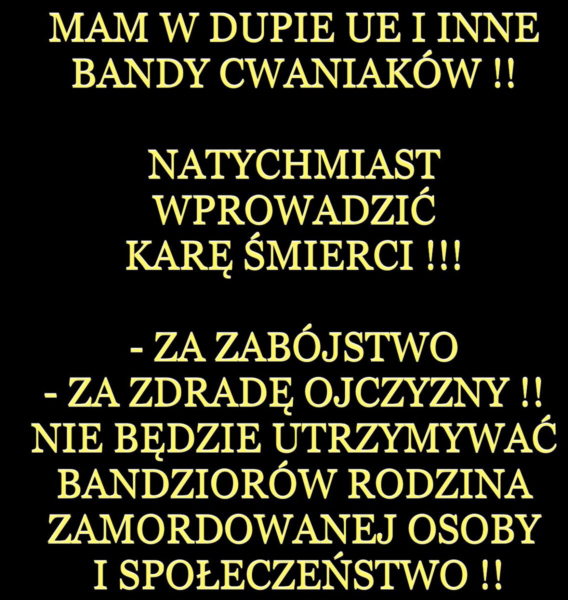 <a href="/donaldtusk/">Donald Tusk</a> ZDRAJCO !!
SZWABSKI OSRANY PAMPERSIE !!!
Liczę że „ta ekipa” to zrobi 👇👇👇a ty wtedy cytuj sobie dalej wierszyk o gałęzi zgiętej pod ciężarem !!!