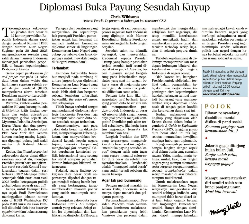 Chris Wibisana (@chriswibisana) on Twitter photo Tujuh tahun sejak pertama kali mengirimkan. Belasan kali tulisan dikembalikan. Kini hari itu tiba juga:
Artikel perdana saya dimuat di rubrik Opini <a href="/hariankompas/">Harian Kompas</a>, 16 Juli 2025, halaman 6. Sebuah komentar mengenai penunjukan duta besar baru‐baru ini, sesudah sangat terlambat. Tujuh tahun sejak pertama kali mengirimkan. Belasan kali tulisan dikembalikan. Kini hari itu tiba juga:
Artikel perdana saya dimuat di rubrik Opini <a href="/hariankompas/">Harian Kompas</a>, 16 Juli 2025, halaman 6. Sebuah komentar mengenai penunjukan duta besar baru‐baru ini, sesudah sangat terlambat.