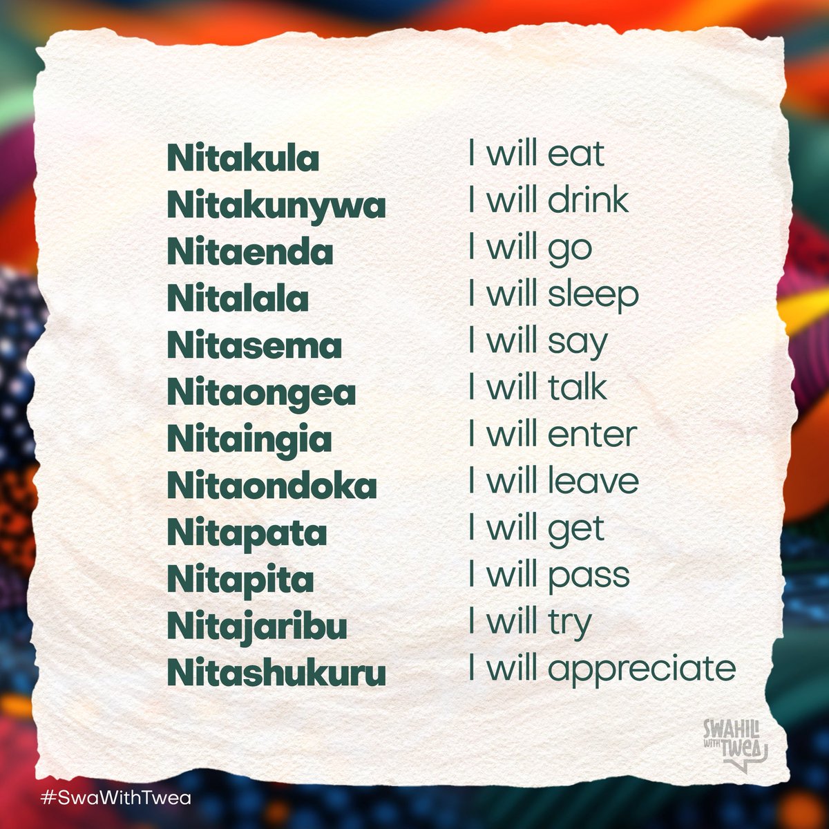 KiswahiliNaTwea's tweet image. Habari gani?
Infix -ta- is the #Swahili future tense marker.
Expand your #Swahili diction for daily use
#SwaWithTwea