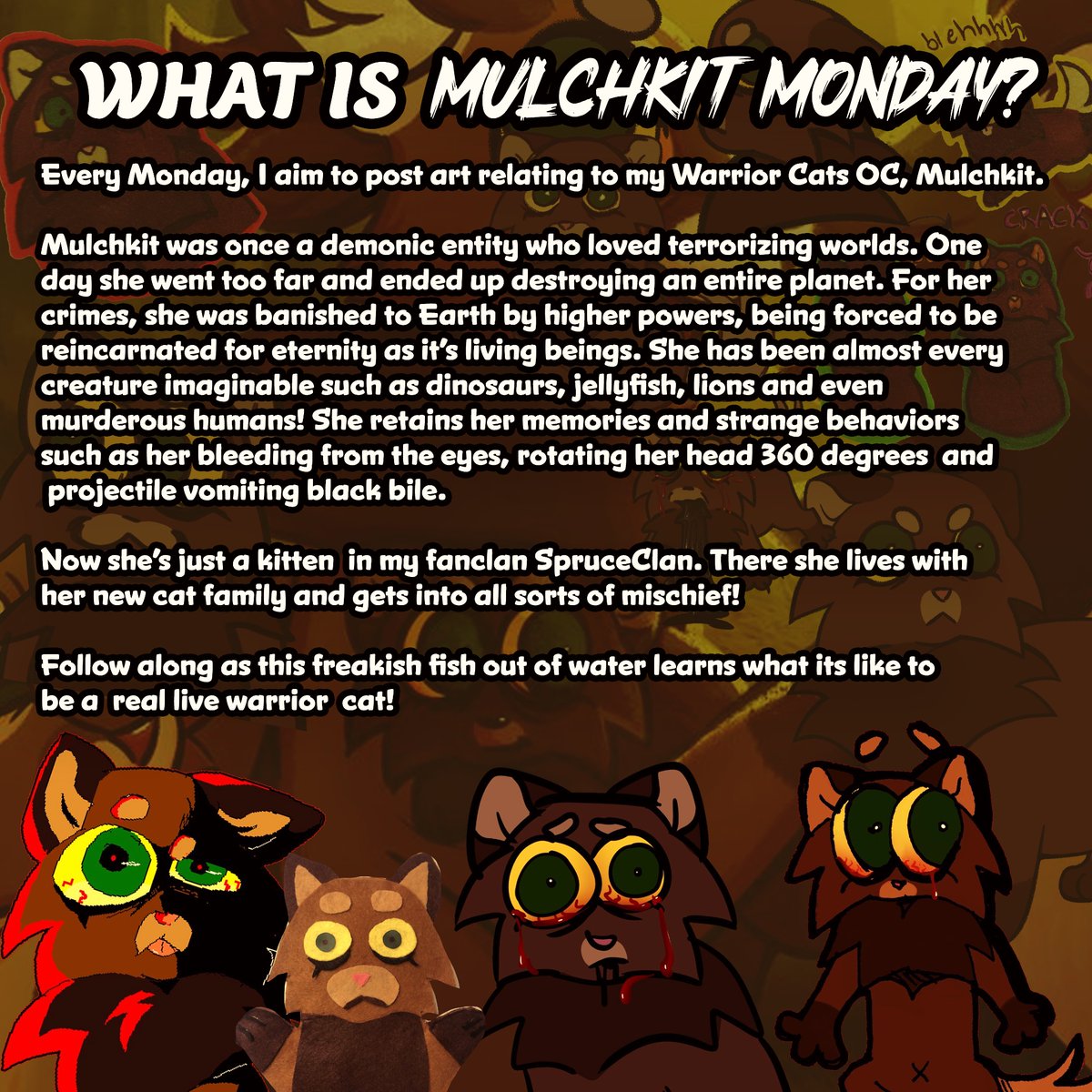 iamfabiloz's tweet image. Shiny new pinned to explain who Mulchkit is to those uninitiated 😈😼 my dearest demonkit! :D
I will continue this as long as I can till the whole world is MULCH!!1 join me as I descend into mulchmadness…
#warriorcats #wctwt #ocs #warriorcatocs