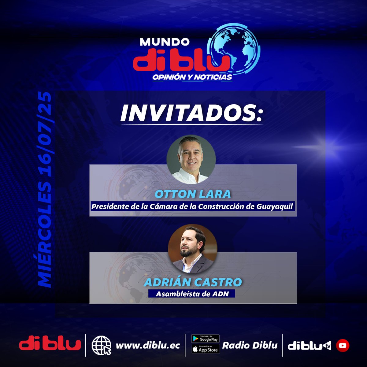 Mañana en #MundoDiblu 🌎📰

💬 La congestión vial en Samborondón y las soluciones
🗣️ Otton Lara, presidente de Cámara de la Construcción de Guayaquil

💬 Consulta popular, reformas para evitar nepotismo
🗣️ Adrián Castro, asambleísta de ADN

Escúchanos por Diblu y #DibluTV 🎙️