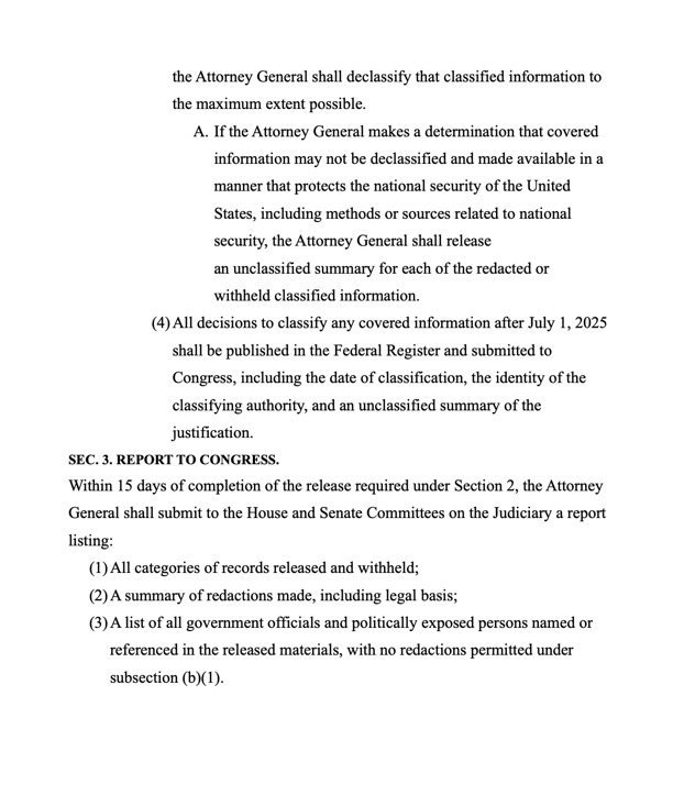 🚨 BREAKING: CONGRESS JUST INTRODUCED THE “EPSTEIN FILES TRANSPARENCY ACT” AND IT’S MASSIVE

The bill demands the DOJ release everything:
• Flight logs
• Names of officials
• Internal FBI emails
• Immunity deals
• Epstein’s death records

🧨 No redactions for “reputational