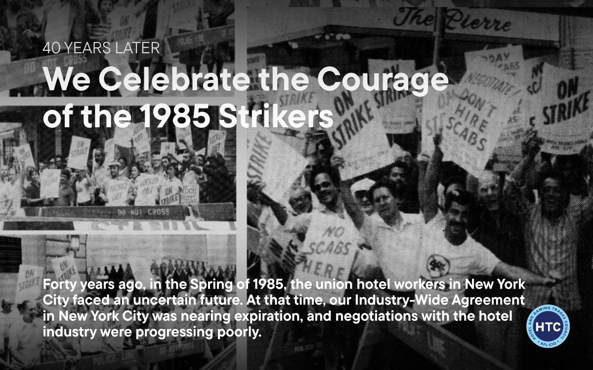 NYHTC's tweet image. In the summer of 1985, our union made the difficult but necessary decision to call on NYC hotel workers to walk off the job in a city-wide strike – for the first time in HTC history.
Forty years later, our union celebrates the courage of the 1985 strikers. After 26 long days of…