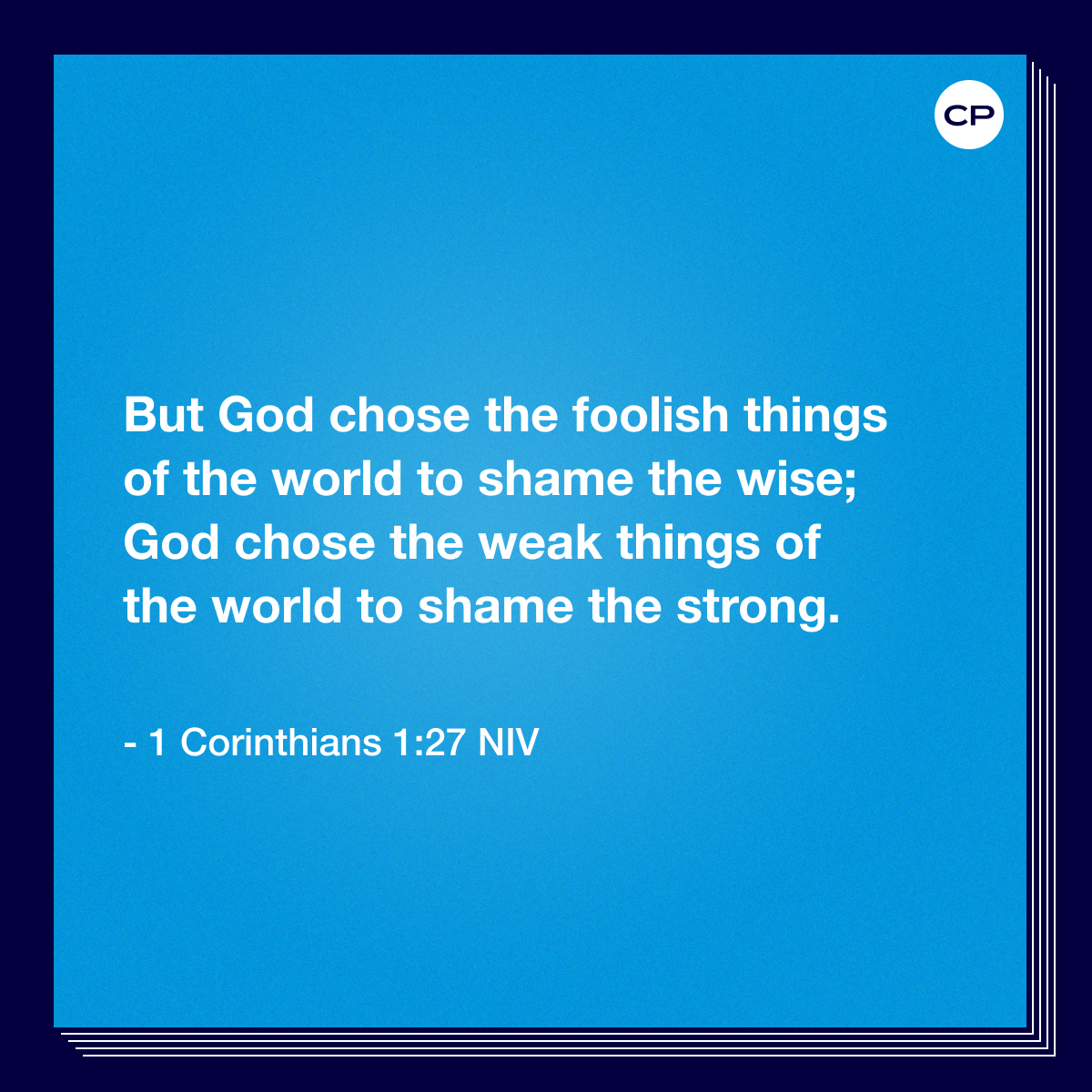 ChristianPost's tweet photo. But God chose the foolish things of the world to shame the wise; God chose the weak things of the world to shame the strong. -1 Corinthians 1:27 https://t.co/gMFVPLnf2U