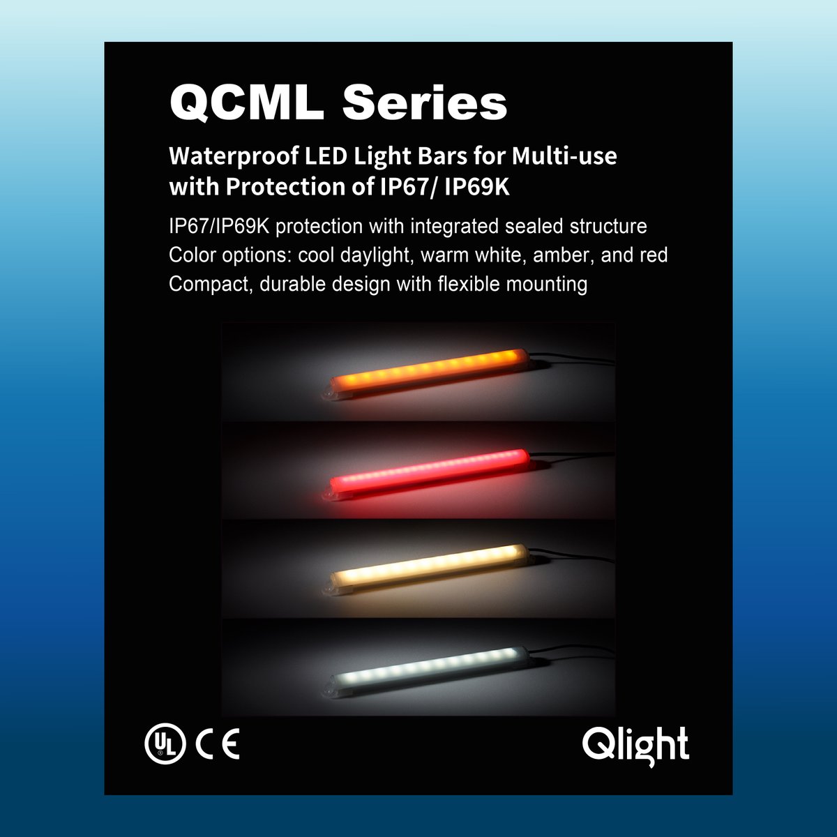 [QCML]
- Waterproof LED Light Bars for Multi-use with Protection of IP67/ IP69K
- Illumination(at 1m) :QCML- 80~600Lux/QCMLC- 100~900Lux
- DC:24V