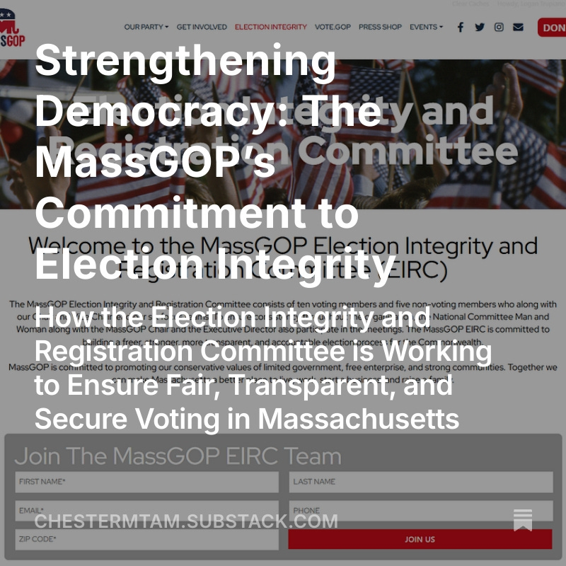 chestermtam's tweet image. Strengthening Democracy: The MassGOP’s Commitment to Election Integrity
How the Election Integrity and Registration Committee is Working to Ensure Fair, Transparent, and Secure Voting in Massachusetts
open.substack.com/pub/chestermta…
