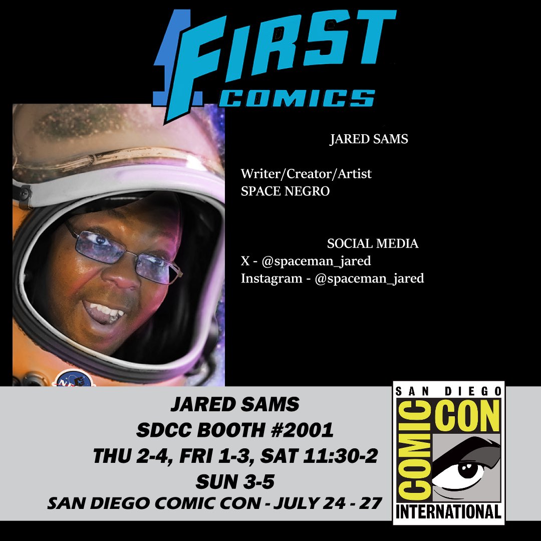 1firstcomics's tweet image. #SDCC attendees! Meet the creator of SPACE NEGRO, Jared Sams as he unveils the long-awaited conclusion to the first story arc of Supernova Watkins’s adventure as the last black man in the universe! Get ready for SPACE NEGRO: THE LAST NEGRO - THE BIG BLACK CLIMAX!