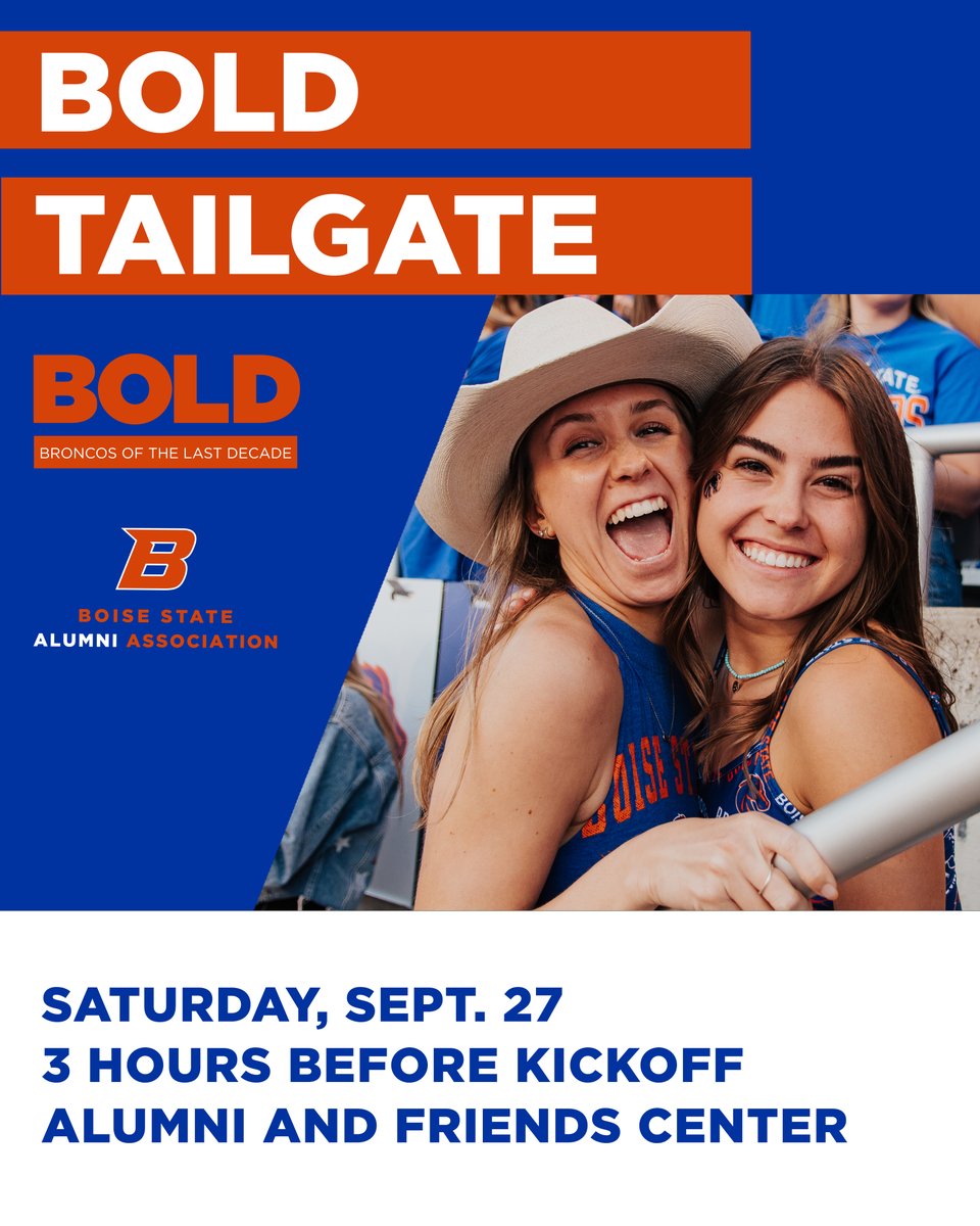 Boise State Alumni and Friends (@boisestatealum) on Twitter photo Join other <a href="/BoiseState/">Boise State University</a> BOLD (Broncos Of the Last Decade) graduates at our FREE exclusive tailgate party at the Alumni and Friends Center three hours before the <a href="/BroncoSportsFB/">Boise State Football</a> game on Saturday, Sept. 27.
More info to come!
#BoiseState #BoiseStateAlumni Join other <a href="/BoiseState/">Boise State University</a> BOLD (Broncos Of the Last Decade) graduates at our FREE exclusive tailgate party at the Alumni and Friends Center three hours before the <a href="/BroncoSportsFB/">Boise State Football</a> game on Saturday, Sept. 27.
More info to come!
#BoiseState #BoiseStateAlumni