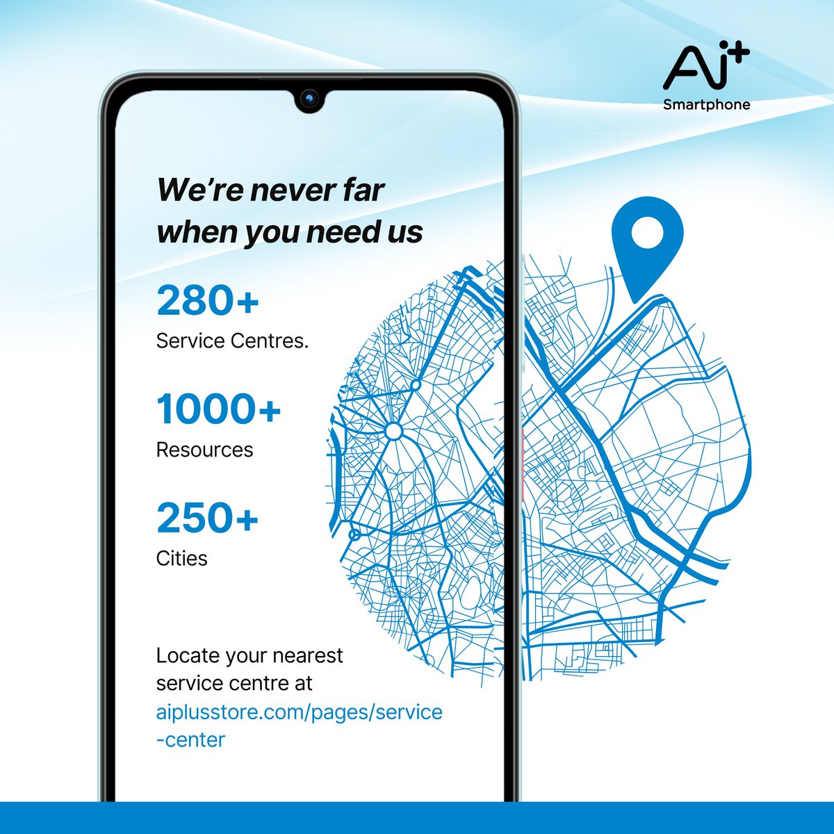 Wherever you are, we’re just around the corner.

With over 280 service centres in 250+ cities and 1,000+ resources, the Ai+ Smartphone offers reliable support nationwide. 👨‍🔧📱

We’re always here when you need us.

👉 Locate your nearest service centre at aiplusstore.com/pages/service-…