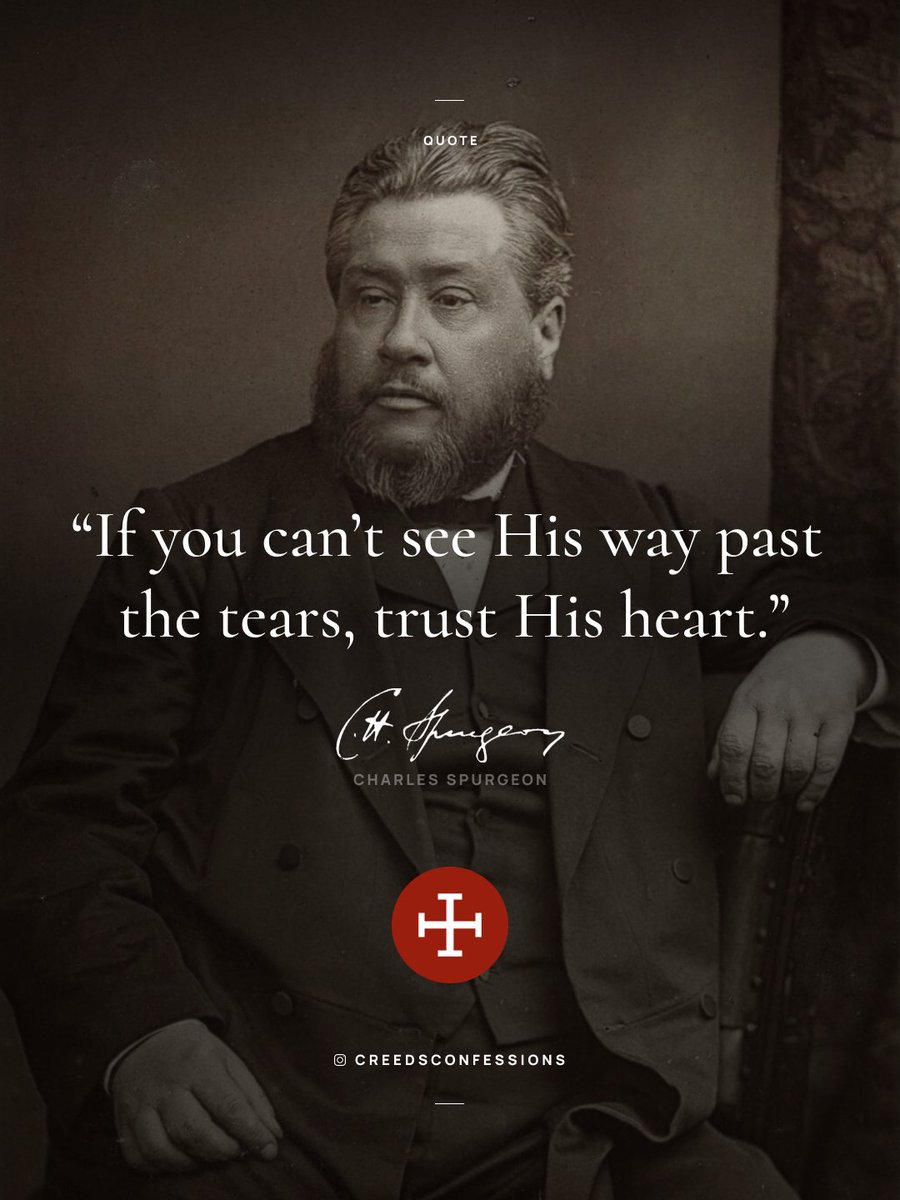 CreedConfession's tweet image. “If you can’t see His way past the tears, trust His heart.”
Charles Spurgeon
Oh, taste and see that the Lord is good! Blessed is the man who takes refuge in Him!
Psalm 34:8
For all the promises of God find their Yes in him. That is why it is through him that we utter our Amen…