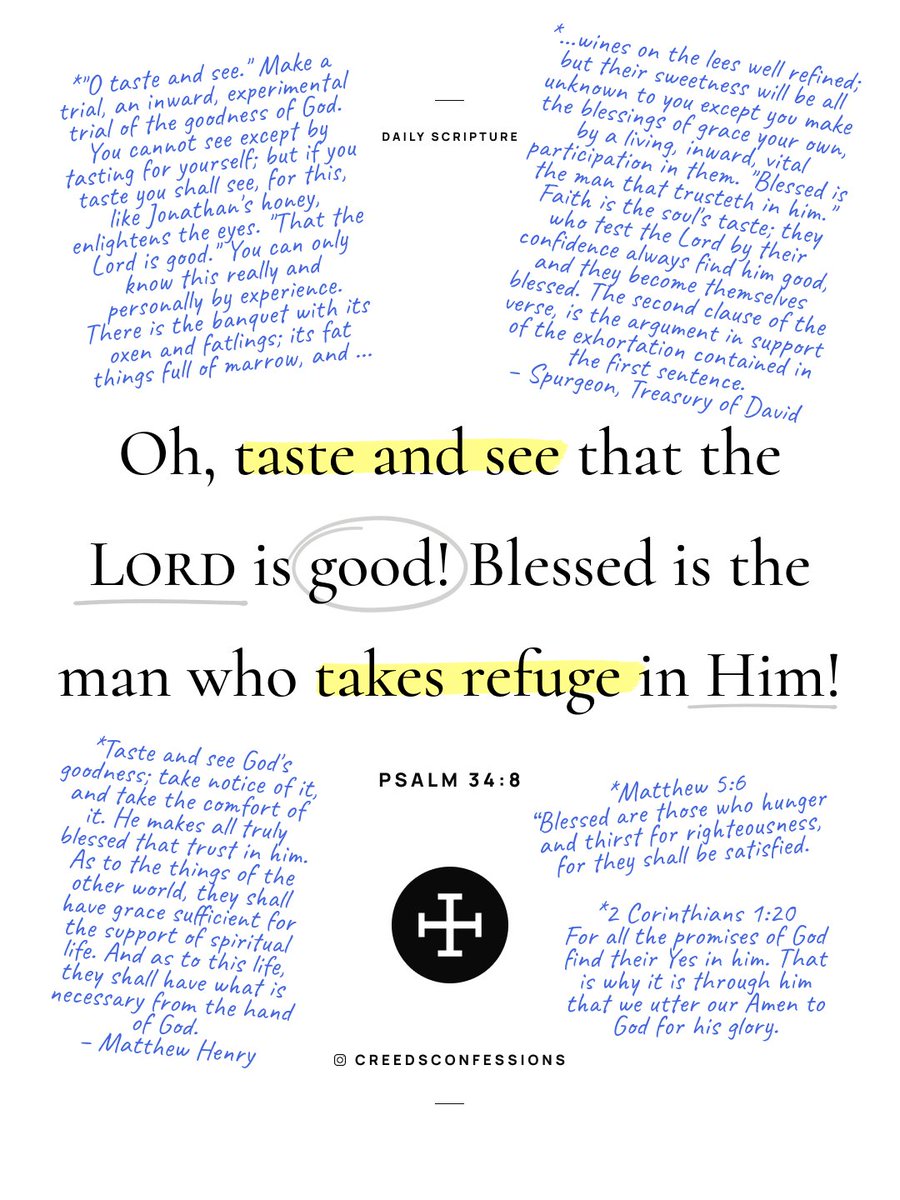 CreedConfession's tweet image. Oh, taste and see that the Lord is good! Blessed is the man who takes refuge in Him!
Psalm 34:8