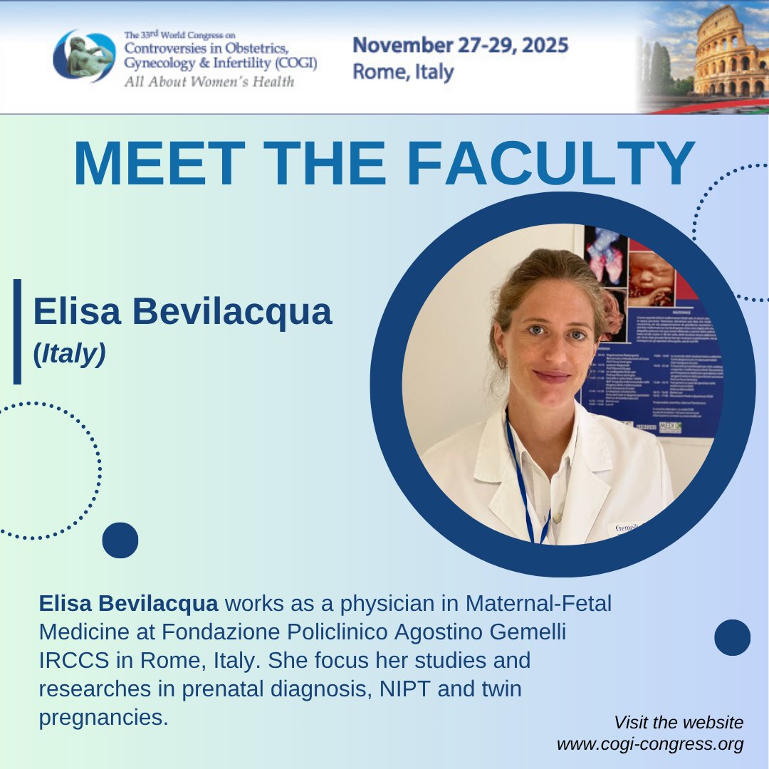 cogicongress's tweet image. Meet the Faculty of #COGI2025,

The 33rd World Congress on Controversies in Obstetrics, Gynecology, and Infertility (COGI), taking place at the Ergife Palace Hotel in Rome, Italy, from November 27–29, 2025.

We’re excited and honored to welcome Elisa Bevilacqua!

Elisa Bevilacqua…