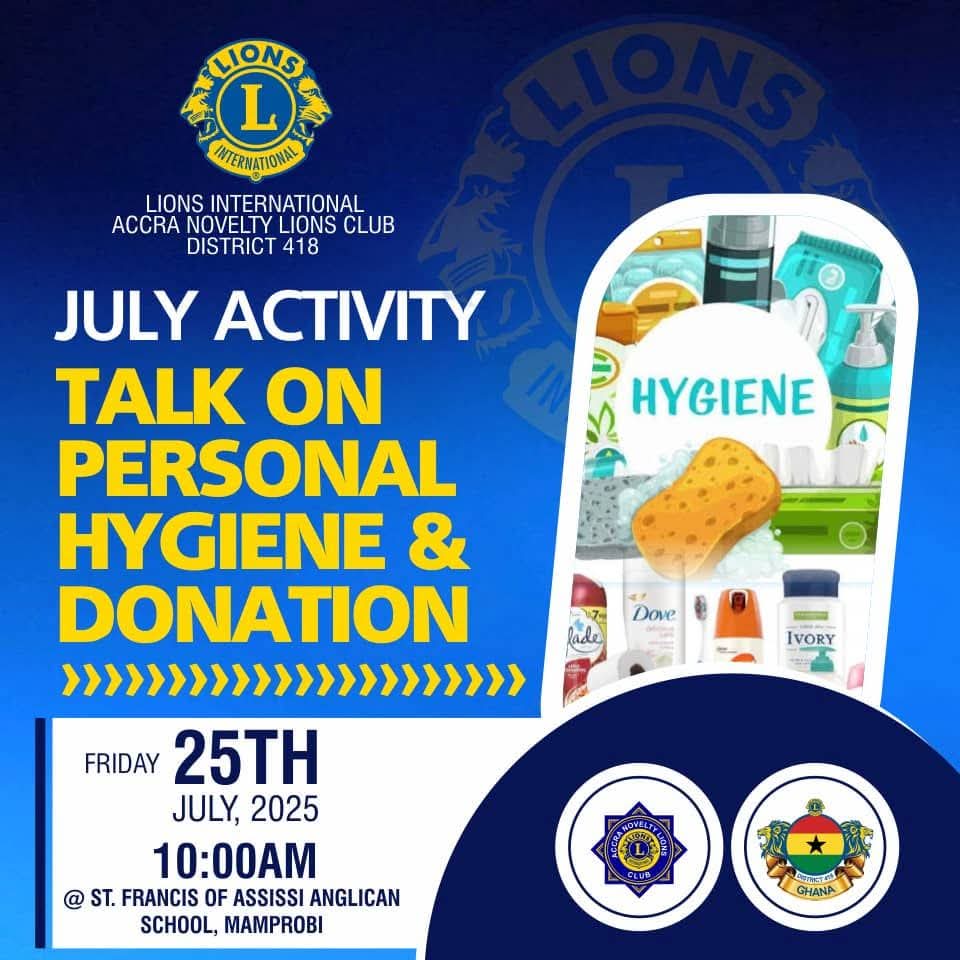 Accra Novelty Lions Club cordially invite you to our July Activity. Come and join us to serve together.