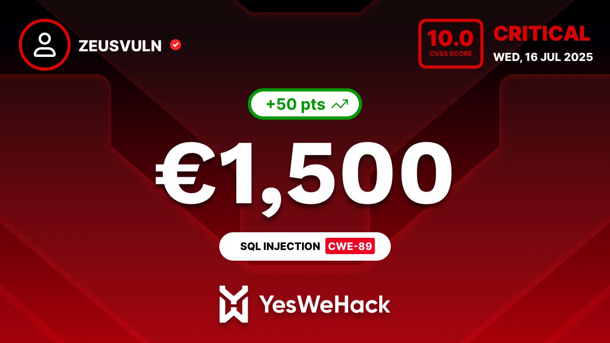 Just got a reward for a critical vulnerability submitted on <a href="/yeswehack/">YesWeHack ⠵</a> -- SQL Injection (CWE-89).  #YesWeRHackers