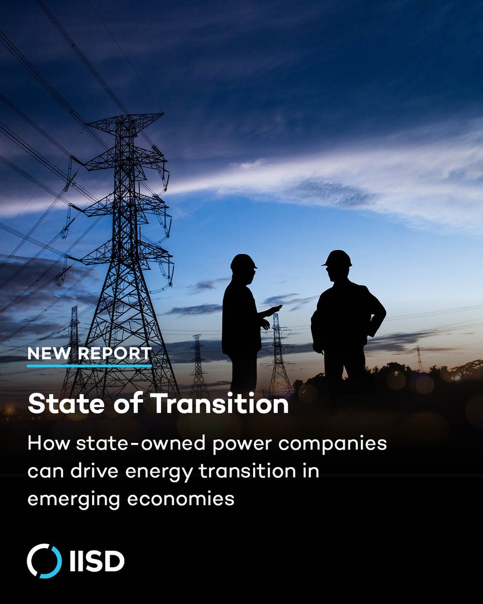 IISD_Energy's tweet image. The energy transition is an opportunity for state power companies in emerging economies to diversify business models + ⬆️ energy security &amp;amp; socio-economic goals.
Gov&apos;ts, companies, &amp;amp; the int’l community—including MDBs—can play a role in enabling the shift.
iisd.org/publications/r…