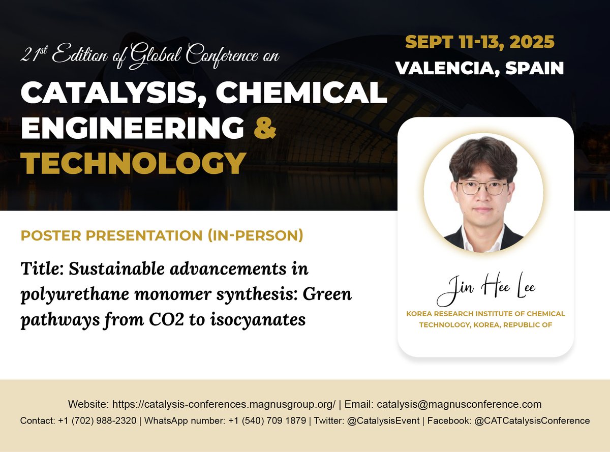 Catalysis Conference (@catalysisevent) on Twitter photo #Dr_Jin_Hee_Lee joins <a href="/CatalysisEvent/">Catalysis Conference</a> to present “Sustainable advancements in polyurethane monomer synthesis: Green pathways from CO2 to isocyanates” hosted by <a href="/magnus_group/">Magnus Group</a>!
📅September 11-13, 2025 📷catalysis-conferences.magnusgroup.org #Dr_Jin_Hee_Lee joins <a href="/CatalysisEvent/">Catalysis Conference</a> to present “Sustainable advancements in polyurethane monomer synthesis: Green pathways from CO2 to isocyanates” hosted by <a href="/magnus_group/">Magnus Group</a>!
📅September 11-13, 2025 📷catalysis-conferences.magnusgroup.org