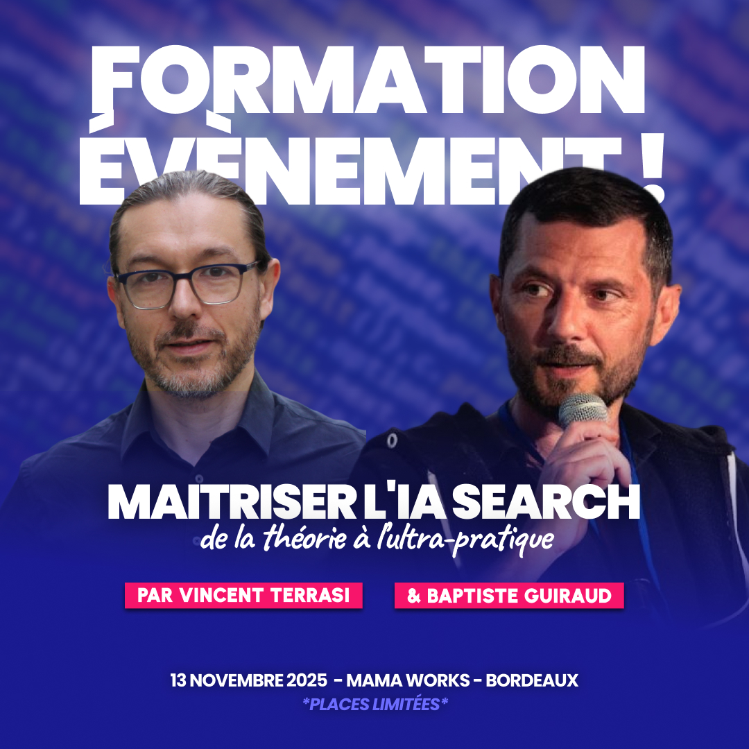 Créer votre propre assistant IA SEO, connecté à vos contenus ?

Le 13 nov. à Bordeaux, une journée avec <a href="/VincentTerrasi/">Vincent Terrasi</a> et <a href="/tistou80/">Baptiste Guiraud</a> pour :

– comprendre l’AI Search
– créer votre bot personnalisé

16 places restantes. Infos ici 👉 formaseo.fr/formation-pres…